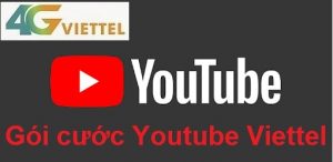 Gói 4G Xem Youtube Viettel