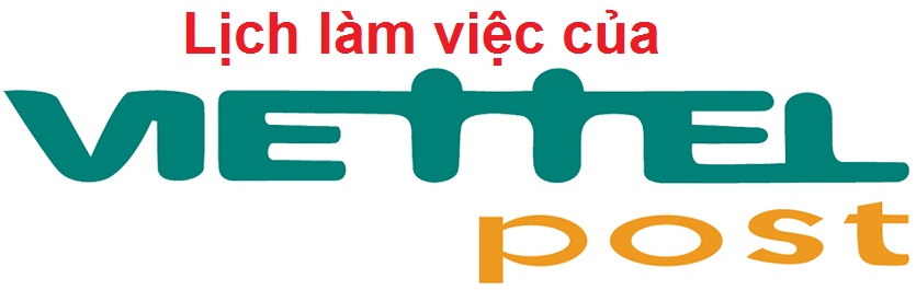 Lịch làm việc của Viettel Post